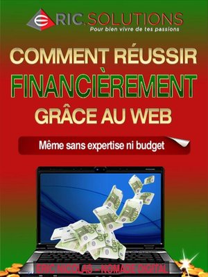 cover image of Comment réussir financièrement grâce au web